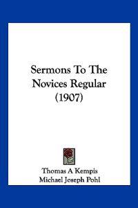 Sermons To The Novices Regular (1907)