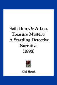 Seth Bon Or A Lost Treasure Mystery