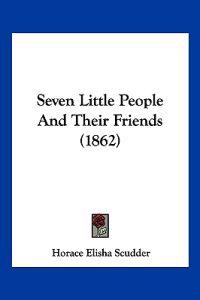 Seven Little People And Their Friends (1862)