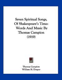 Seven Spiritual Songs, Of Shakespeare's Time