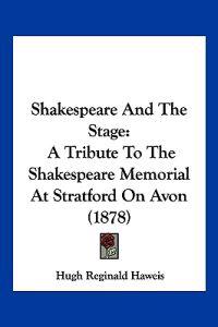 Shakespeare And The Stage
