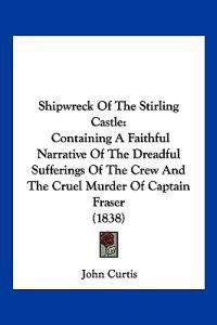 Shipwreck Of The Stirling Castle