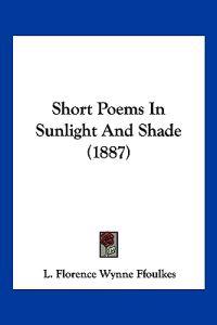 Short Poems In Sunlight And Shade (1887)