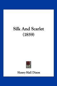 Silk And Scarlet (1859)