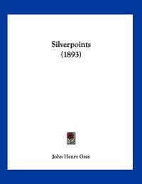 Silverpoints (1893)