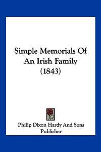 Bokomslag för "Simple Memorials Of An Irish Family (1843)"