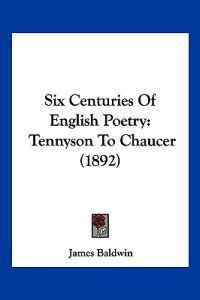 Six Centuries Of English Poetry