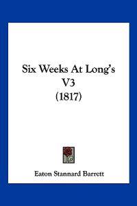 Six Weeks At Long's V3 (1817)