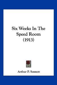 Six Weeks In The Speed Room (1913)