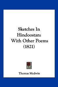 Sketches In Hindoostan