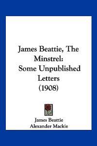 James Beattie, The Minstrel