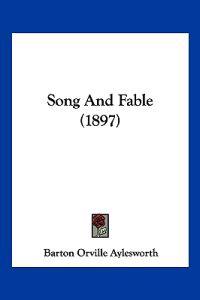 Song And Fable (1897)