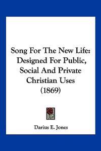 Song For The New Life