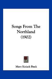 Songs From The Northland (1902)