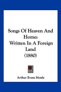 Songs Of Heaven And Home
