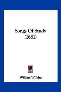 Songs Of Study (1881)