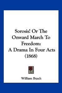 Sorosis! Or The Onward March To Freedom
