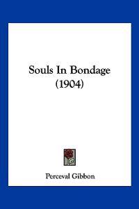 Souls In Bondage (1904)