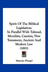 Spirit Of The Biblical Legislation