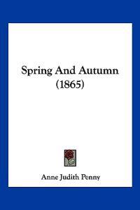 Spring And Autumn (1865)