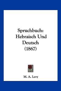 Levy, M: Spruchbuch