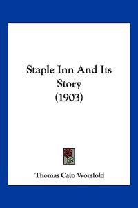 Staple Inn And Its Story (1903)