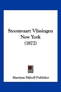 Stoomvaart Vlissingen New York (1872)