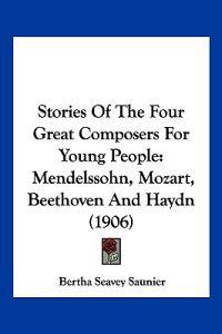 Stories Of The Four Great Composers For Young People