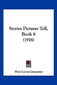 Stories Pictures Tell, Book 8 (1918)