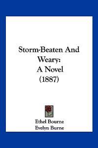 Storm-Beaten And Weary
