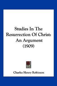 Studies In The Resurrection Of Christ