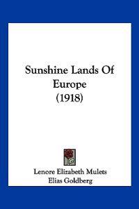 Sunshine Lands Of Europe (1918)