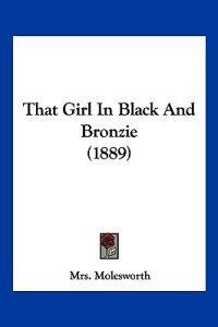 That Girl In Black And Bronzie (1889)