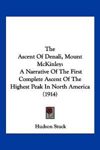 The Ascent Of Denali, Mount McKinley