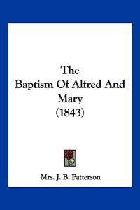The Baptism Of Alfred And Mary (1843)