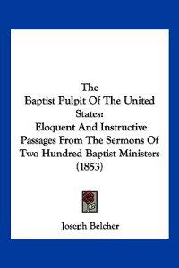 The Baptist Pulpit Of The United States