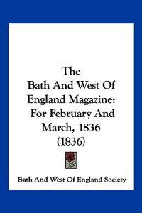 The Bath And West Of England Magazine