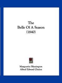 The Belle Of A Season (1840)