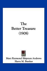 The Better Treasure (1908)