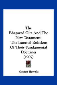 The Bhagavad Gita And The New Testament