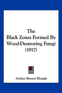 The Black Zones Formed By Wood-Destroying Fungi (1917)