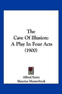 The Cave Of Illusion
