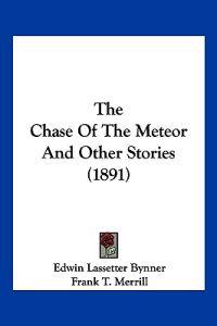 The Chase Of The Meteor And Other Stories (1891)