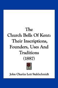 The Church Bells Of Kent