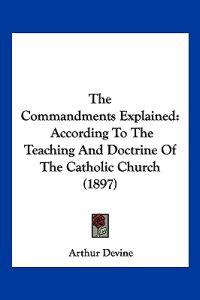 Devine, A: Commandments Explained