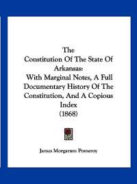 The Constitution Of The State Of Arkansas