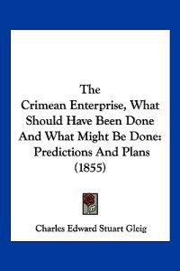 The Crimean Enterprise, What Should Have Been Done And What Might Be Done