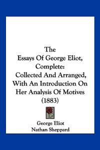 The Essays Of George Eliot, Complete