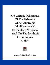 On Certain Indications Of The Existence Of An Allotropic Modification Of Elementary Nitrogen
