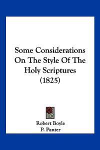 Some Considerations On The Style Of The Holy Scriptures (1825)